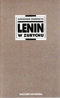Miniatura okładki Sołżenicyn Aleksander Lenin w Zurychu. Rozdziały.