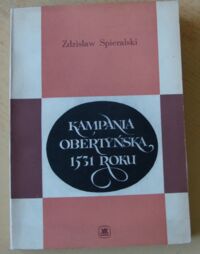 Miniatura okładki Spieralski Zdzisław Kampania obertyńska 1531 roku.