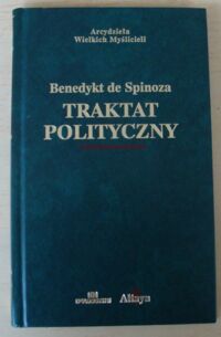 Miniatura okładki Spinoza Benedykt Traktat polityczny. /Arcydzieła Wielkich Myślicieli/