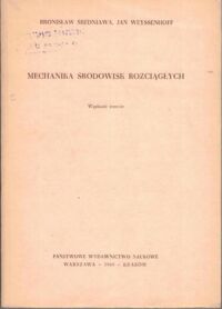 Miniatura okładki Średniawa Bronisław, Weyssenhoff Jan Mechanika środowisk rozciągłych.