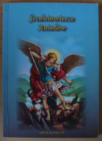 Miniatura okładki  Średniowiecze Aniołów. Św. Patryk z Irlandii, św. Grzegorz Wielki, św. Izydor z Sewilli, bł. Raban Maur, bł. Notker Balbulus, Ryszard od św. Wiktora, św. Wincenty z Ferrary.