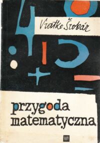 Miniatura okładki Srobar Vratko Przygoda matematyczna.