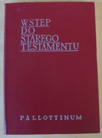 Miniatura okładki Stachowiak Lech /red./ Wstęp do Starego Testamentu.