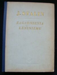 Miniatura okładki Stalin Józef Zagadnienia leninizmu.