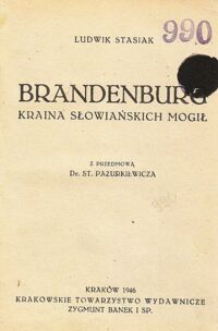 Miniatura okładki Stasiak Ludwik Brandenburg. Kraina słowiańskich mogił.