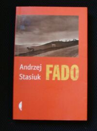 Miniatura okładki Stasiuk Andrzej Fado.