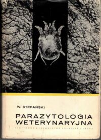 Zdjęcie nr 2 okładki Stefański Witold Parazytologia weterynaryjna. Tom 1-2. T.1.:Protozoologia i helmintologia. T. 2.: Archono-etomologia.