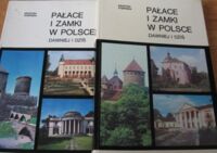 Miniatura okładki Stępińska Krystyna Pałace i zamki w Polsce dawniej i dziś. Tom I-II.