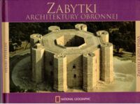 Miniatura okładki Stierlin Henri Zabytki architektury obronnej. /Zabytki z Lotu Ptaka/