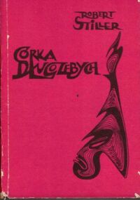 Miniatura okładki Stiller Robert /ilustr. Jerzy Skarżyński/ Córka długozębych. Opowieści polinezyjskie i inne dla dorosłych.