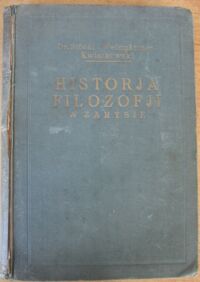 Miniatura okładki Stockl A., Weingartner J. /przeł. Kwiatkowski Fr./ Historja filozofji w zarysie. 