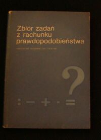 Miniatura okładki Stojanow J., Mirazczijski I., Ignatow C. Zbiór zadań z rachunku prawdopodobieństwa.