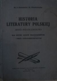 Miniatura okładki Stolarzewicz J., Niepokojczycka K. Historia literatury polskiej. Okres przedrozbiorowy. Dla użytku liceów pedagogicznych i szkół ogólnokształcących.