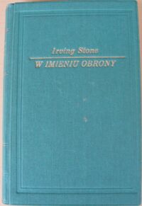 Miniatura okładki Stone  Irving W imieniu obrony.