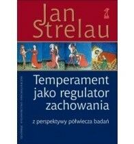 Miniatura okładki Strelau Jan Temperament jako regulator zachowania z perspektywy półwiecza badań. 