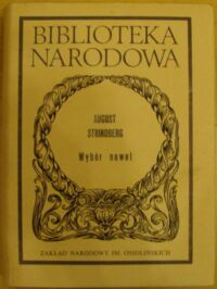 Miniatura okładki Strindberg August /oprac. Z. Łanowski, wstęp L. Sokół/ Wybór nowel. /Seria II. Nr 211/