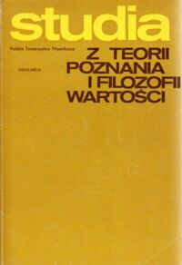 Miniatura okładki Stróżewski Władysław /red./ Studia z teorii poznania i filozofii wartości.