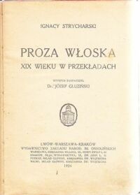 Miniatura okładki Strycharski Ignacy Proza włoska XIX wieku w przekładach.