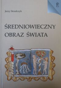 Miniatura okładki Strzelczyk Jerzy Średniowieczny obraz świata.