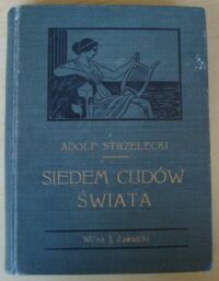 Miniatura okładki Strzelecki Adolf Siedem cudów świata.