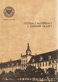 Miniatura okładki  Studia i materiały z dziejów Oławy. /Historia LX./