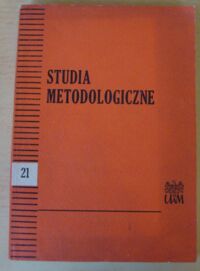 Miniatura okładki  Studia metodologiczne. Zeszyty poświęcone integracji nauki 21.