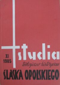 Miniatura okładki  Studia Teologiczno-Historyczne Śląska Opolskiego. Tom IX /1985/.