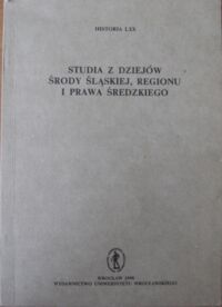 Miniatura okładki  Studia z dziejów Środy Śląskiej, regionu i prawa średzkiego. /Historia LXX/