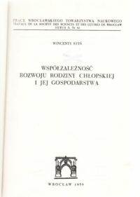 Miniatura okładki Styś Wincenty Współzależność rozwoju rodziny chłopskiej i jej gospodarstwa.