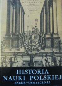 Miniatura okładki Suchodolski Bogdan /red./ Historia nauki polskiej. Tom II. Barok. Oświecenie.