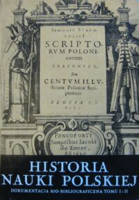 Miniatura okładki Suchodolski Bogdan /red./ Historia nauki polskiej. T.VI. Dokumentacja bio-bibliograficzna. Indeks biograficzny tomu I i II.