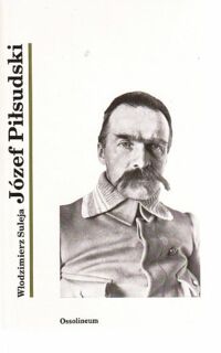 Miniatura okładki Suleja Włodzimierz Józef Piłsudski.