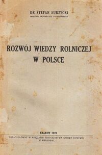 Miniatura okładki Surzycki Stefan Rozwój wiedzy rolniczej w Polsce.