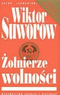 Miniatura okładki Suworow Wiktor Żołnierze wolności. 