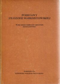 Miniatura okładki Swienko Henryk /Wybór tekstów źródłowych i opracowanie/. Podstawy filozofii marksistowskiej.