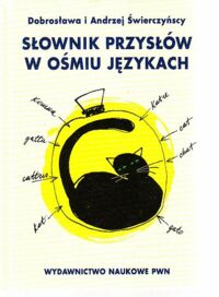 Miniatura okładki Świerczyńscy Dobrosława i Andrzej Słownik przysłów w ośmiu językach.