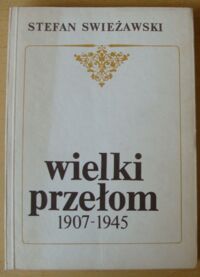 Miniatura okładki Swieżawski Stefan Wielki przełom 1907-1945.