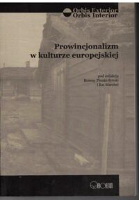 Miniatura okładki Syroka-Płonka Bożena i Marchel Kai /red./ Prowincjonalizm w kulturze europejskiej. /Orbis Exterior/