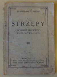 Miniatura okładki Szanter Stanisław Strzępy. Wybór wierszy publikowanych.