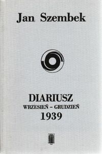 Miniatura okładki Szembek Jan Diariusz wrzesień-grudzień 1939.