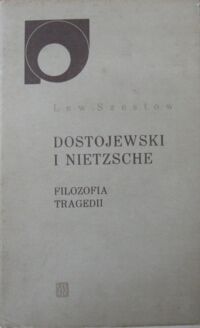 Miniatura okładki Szestow Lew Dostojewski i Nietzsche. Filozofia tragedii.