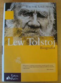 Miniatura okładki Szkłowski Wiktor Lew Tołstoj. Biografia.