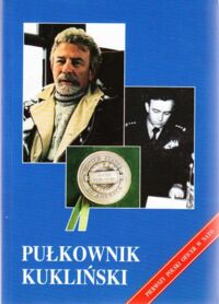 Miniatura okładki Szniawski Józef /wybór, opr., wstęp/ Pułkownik Kukliński. Wywiady, opinie, dokumenty.