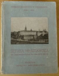 Miniatura okładki  Sztuka warszawska od średniowiecza do połowy XX wieku. Katalog  wystawy jubileuszowej  zorganizowanej w stulecie powstania  Muzeum 1862-1962. T.II. Od wieku Oświecenia do poł. XX w.