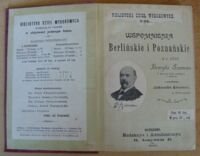 Zdjęcie nr 2 okładki Szuman Henryk Wspomnienia Berlińskie i Poznańskie z r. 1848, z przedmową Aleksandra Kraushara. /Biblioteka Dzieł Wyborowych Nr 116/ 