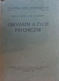 Miniatura okładki Szuman St., Skowron St. Organizm a życie psychiczne.