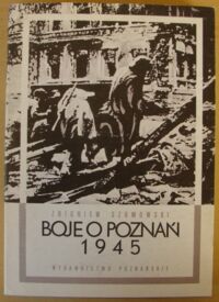 Miniatura okładki Szumowski Zbigniew Boje o Poznań 1945.