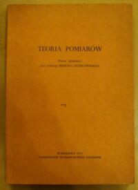 Miniatura okładki Szydłowski Henryk /red./ Teoria pomiarów.