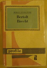 Miniatura okładki Szydłowski Roman Bertolt Brecht. /Profile/