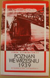 Miniatura okładki Szymankiewicz Zenon Poznań we wrześniu 1939.